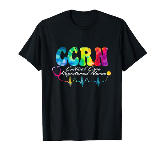 Critical Care Registered Nurse Tie Dye CCRN Nurse T-Shirt