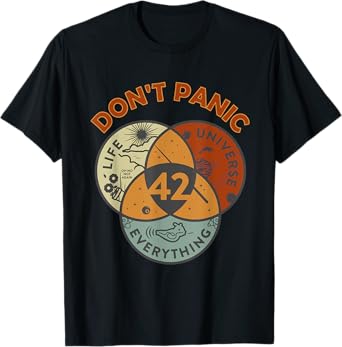 42 Answer to Life The Universe And Everything Don't Panic T-Shirt