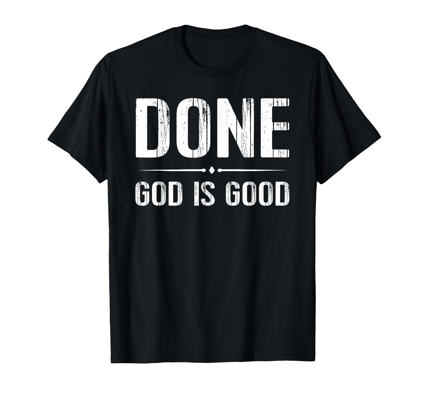 Done Finish End Chemo TShirt God Good Cancer Tee T-Shirt