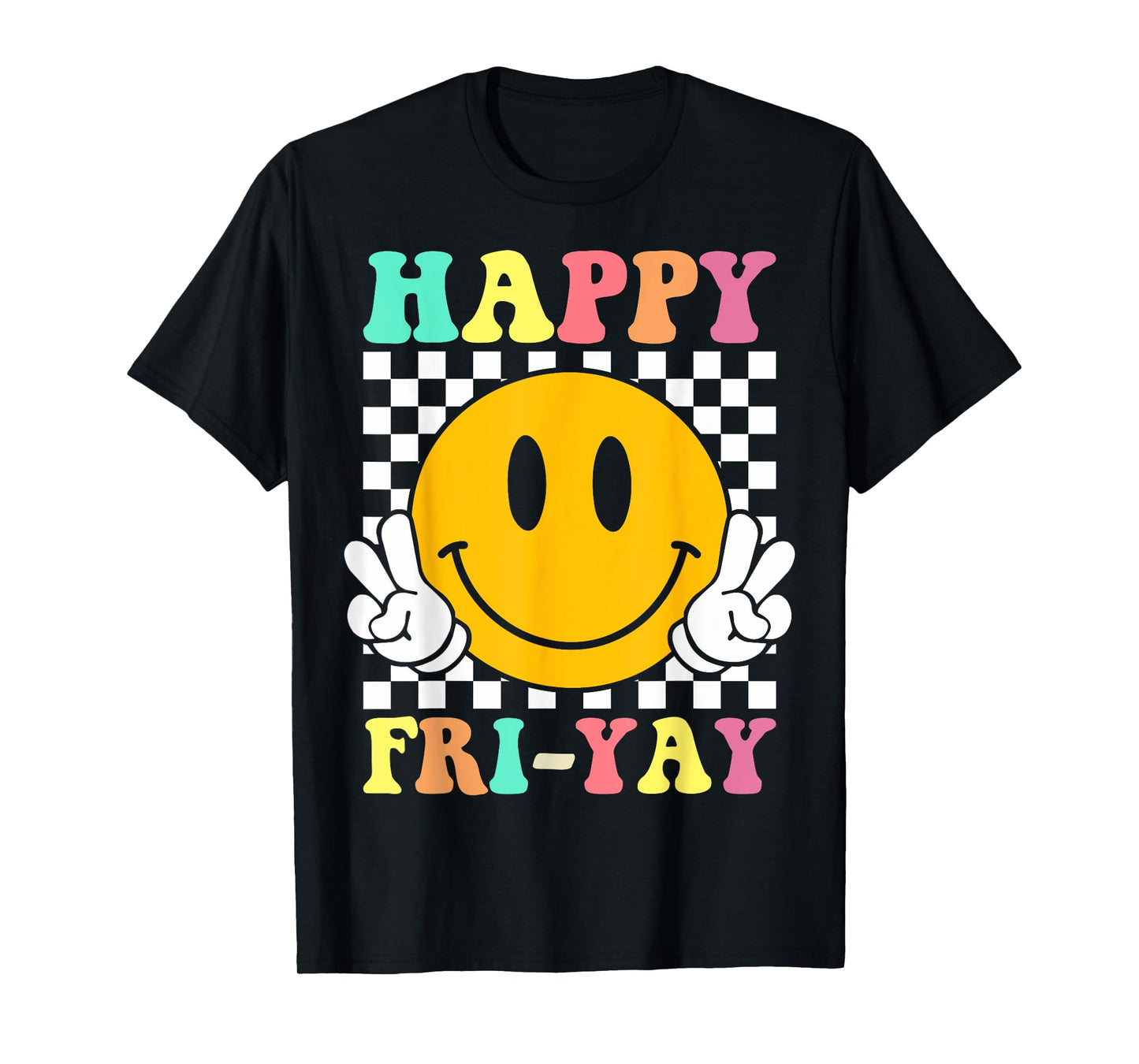 Happy Fri-Yay Funny Teacher Friday Weekend School T-Shirt