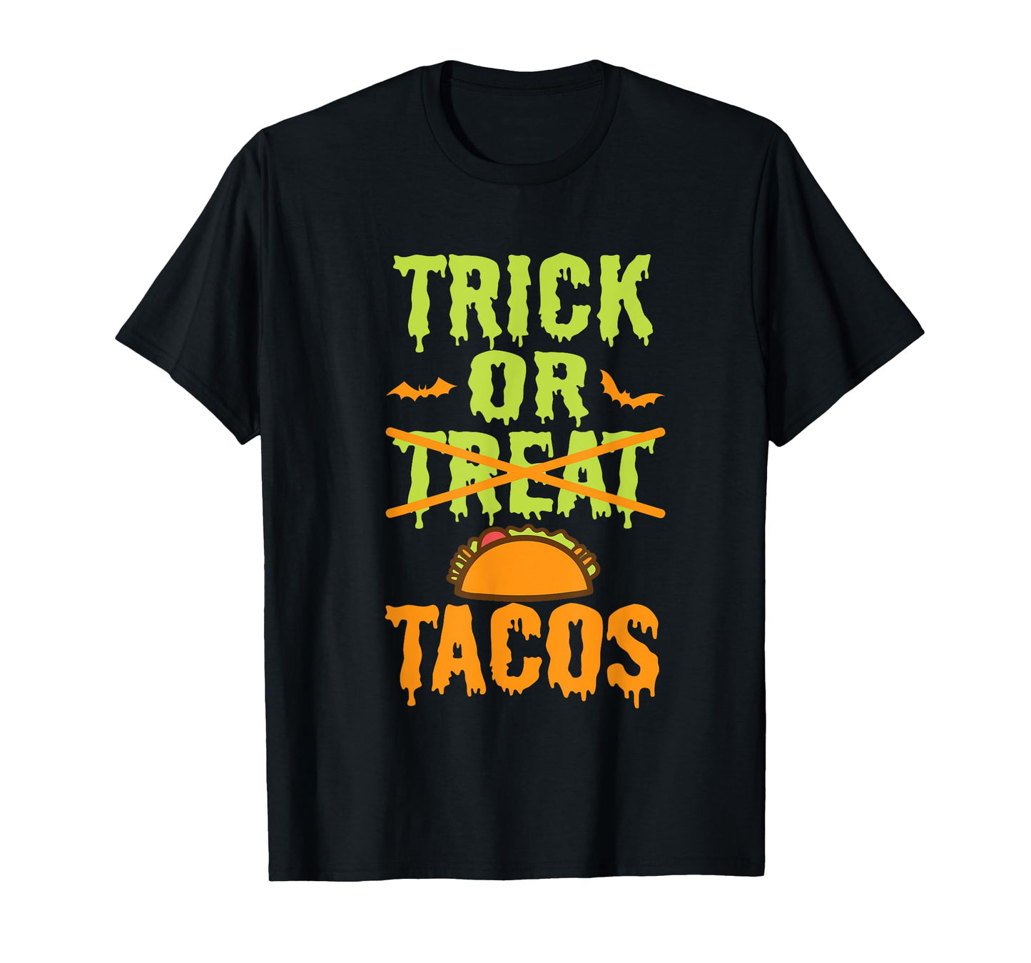 Funny Trick Or Treat Mexican Tacos Food T-Shirt