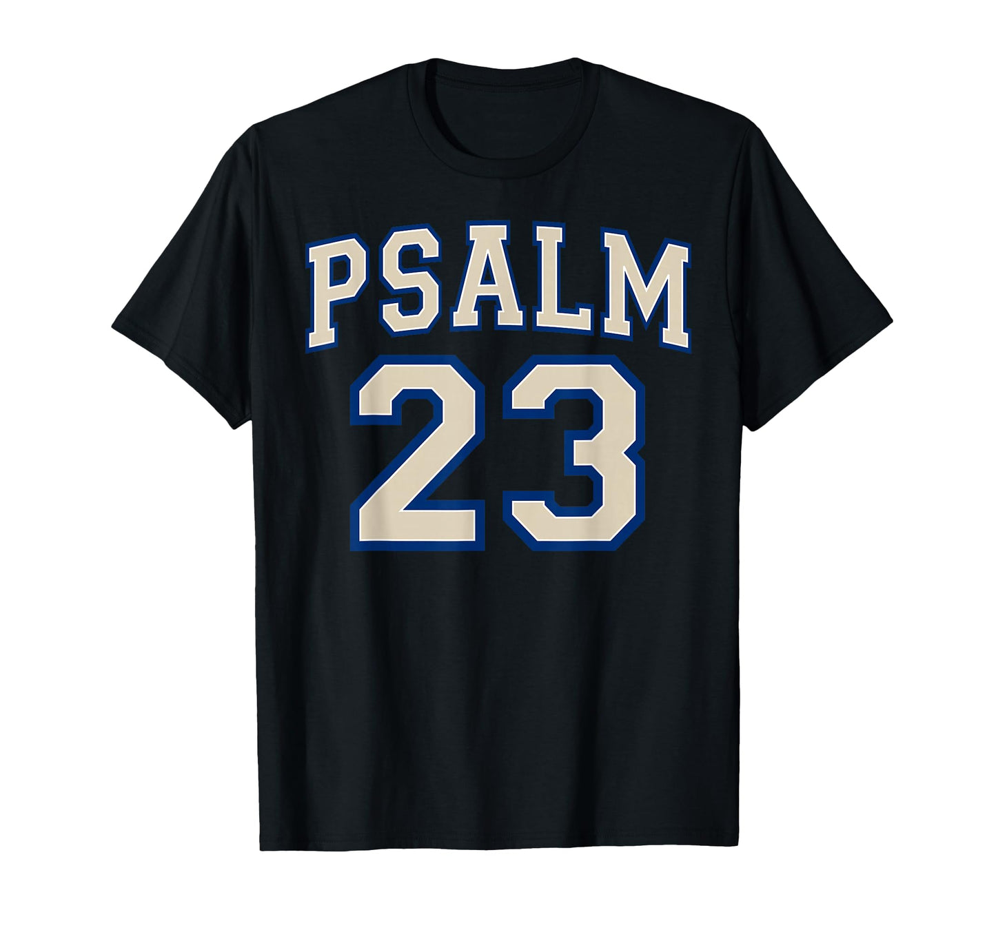 Psalm 23 Christian Faith Ivory and Blue Varisty Letters T-Shirt