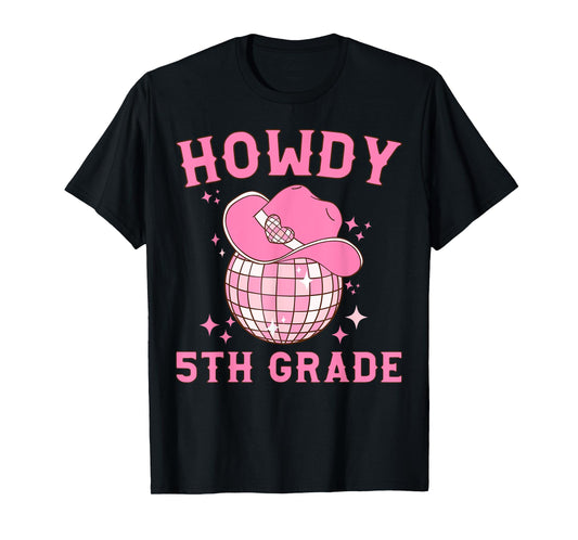 Disco Cowboy Howdy 5th Grade Teacher Western Back To School T-Shirt