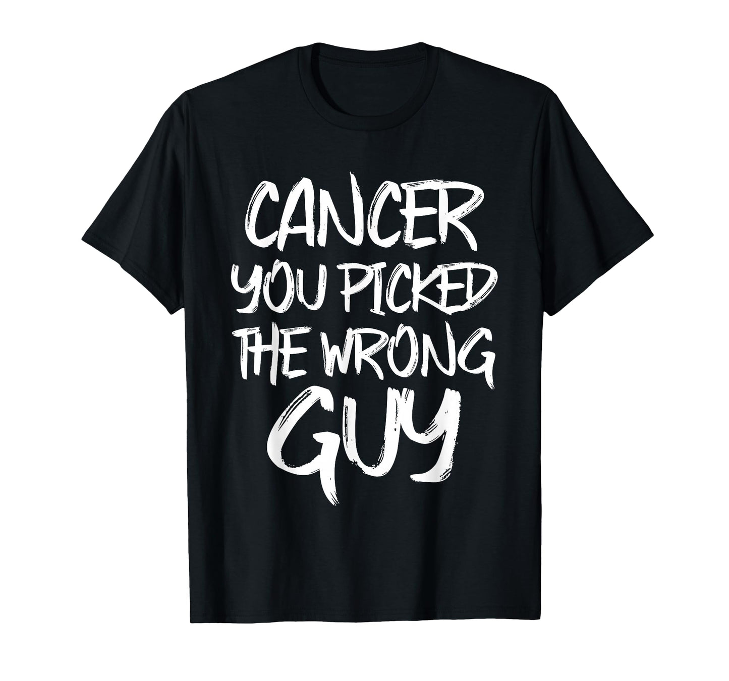 Cancer You Picked The Wrong Guy Fighter Christmas T-Shirt