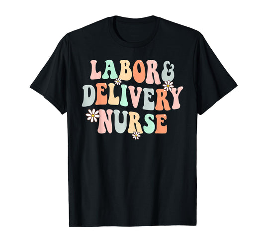 Cute Labor and Delivery Nurse Groovy L And D Nurse Flowers T-Shirt