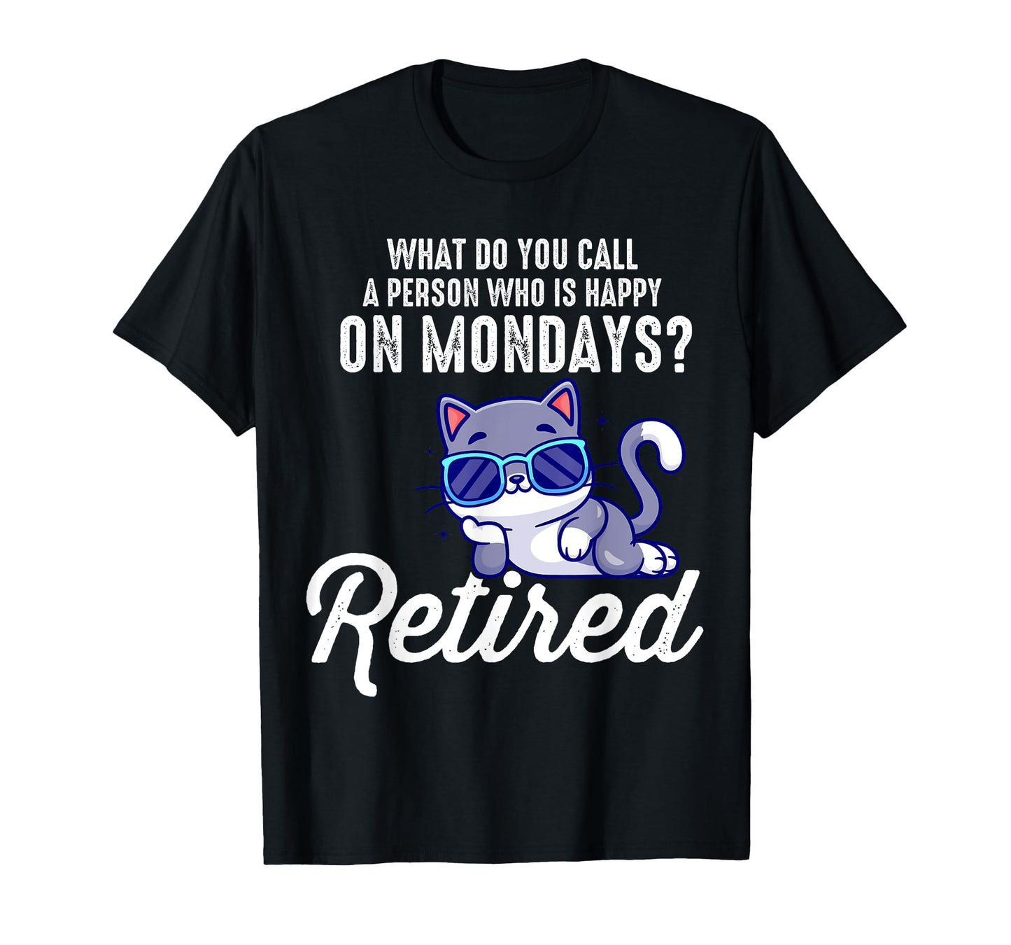 Funny Cat And Kitten Lover Retired Cat Retirement Part Gifts T-Shirt