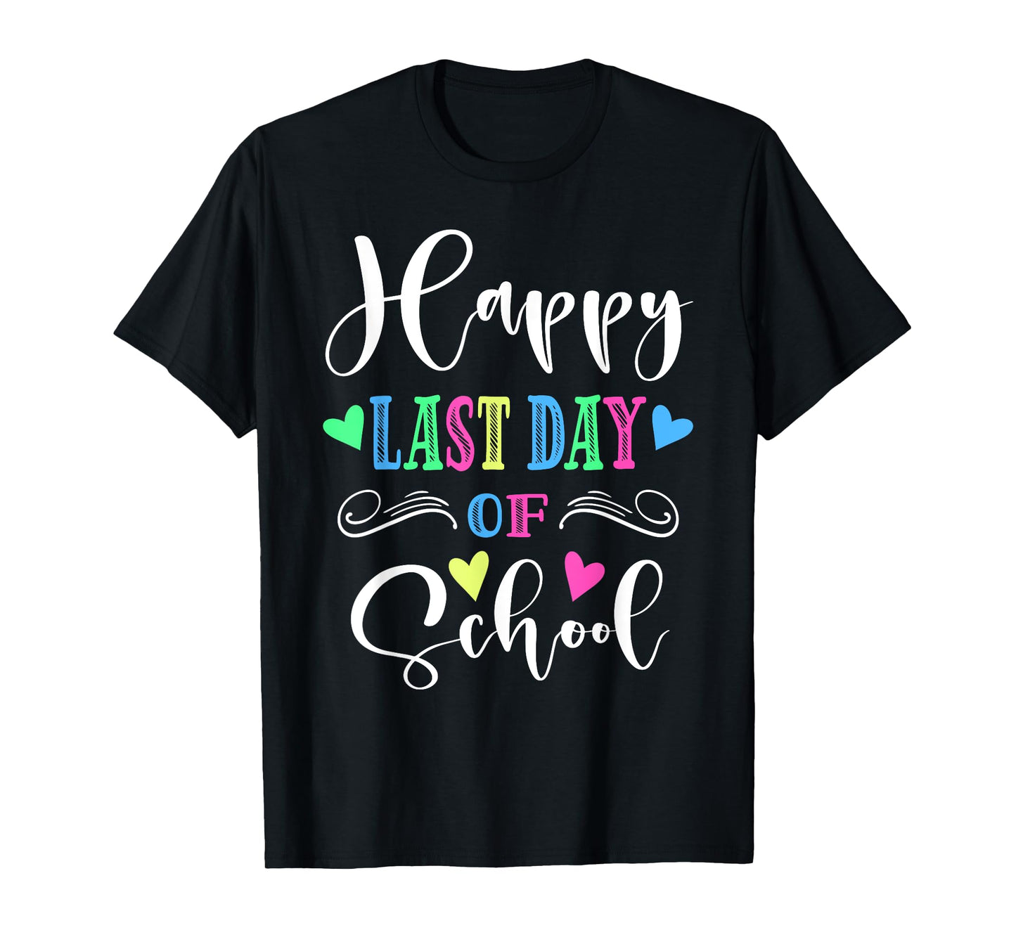 Happy Last Day Of School 2023 T-Shirt
