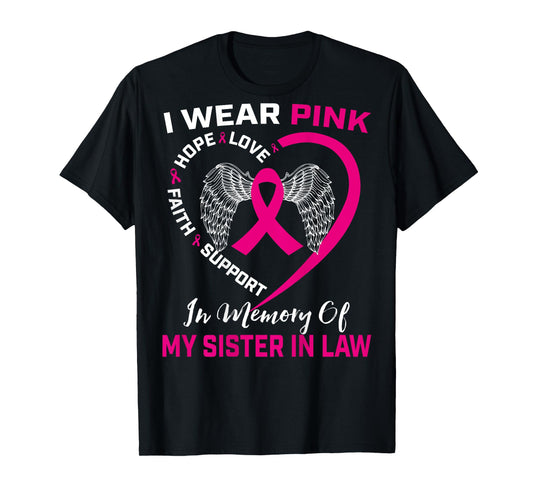 Pink In Memory Of My Sister In Law Breast Cancer Back Print T-Shirt