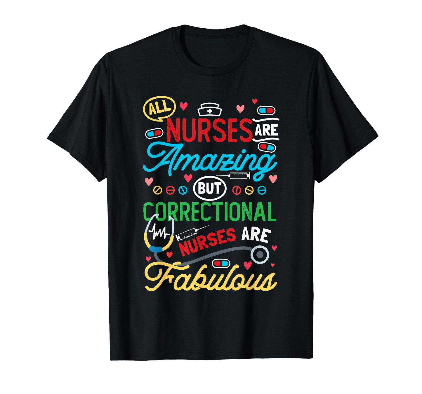 Correctional Care Nurse T-Shirt