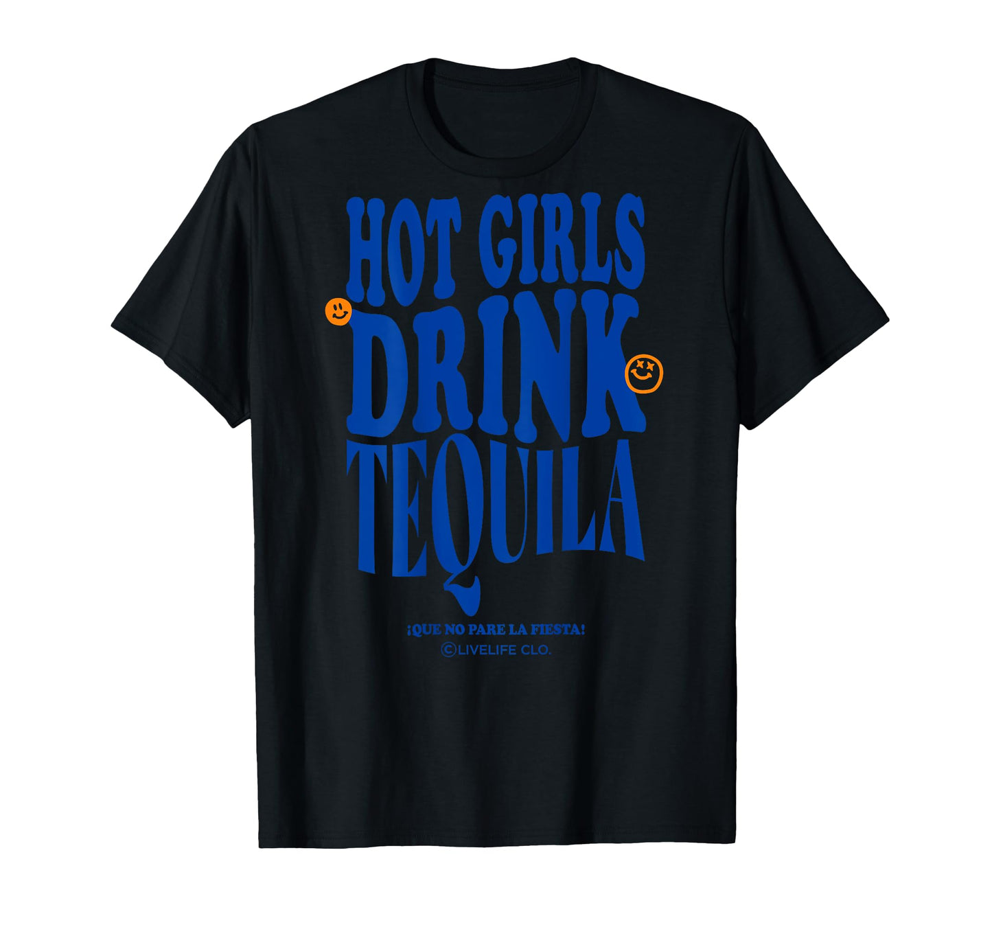 HOT GIRLS DRINK TEQUILA X LIVELIFE Clo - JGA Party BACKPRINT T-Shirt