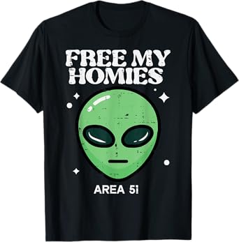 Alien Free My Homies Area 51 Funny UFO Boys Kids Men Women T-Shirt