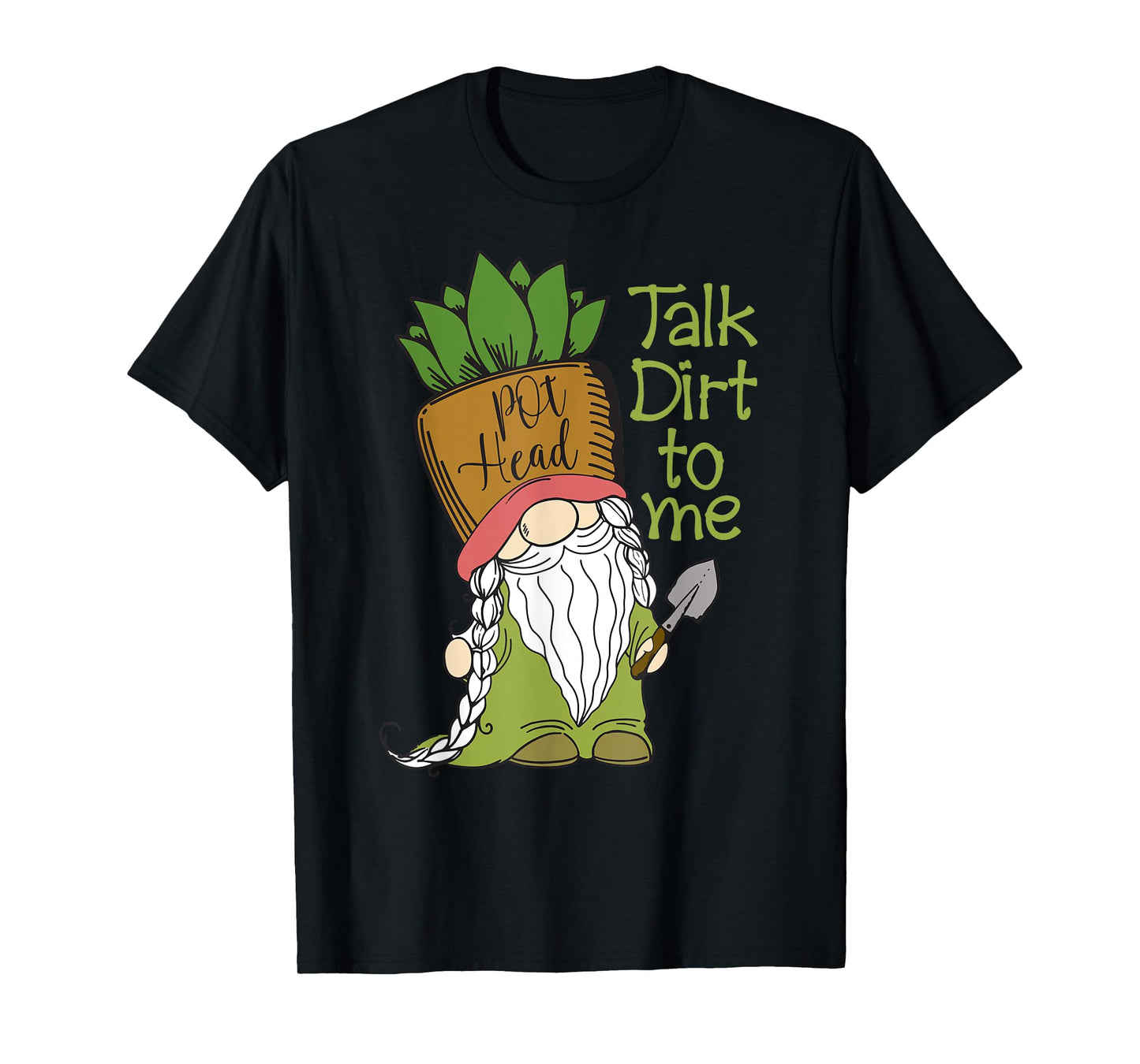 Talk Dirt To Me Gardening Plants Botany Tees T-Shirt