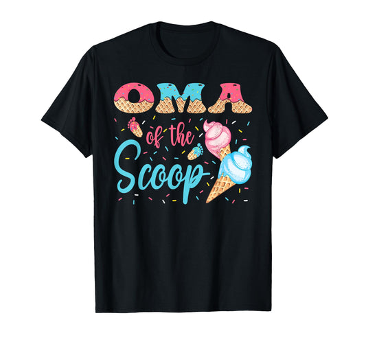 Oma Of The Scoop Ice Cream Gender Reveal Baby Shower T-Shirt