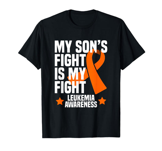 My Son's Fight is My Fight Leukemia Awareness Gift T-Shirt