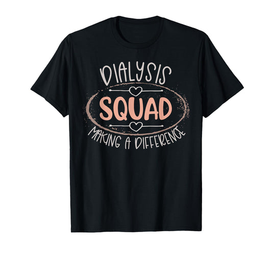 Dialysis Nurse Squad Team Kidney Crew Hemodialysis Tech T-Shirt