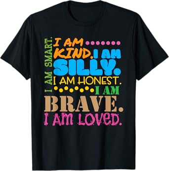 I Am Smart Kind Brave Loved Womens Girls Motivational T-Shirt