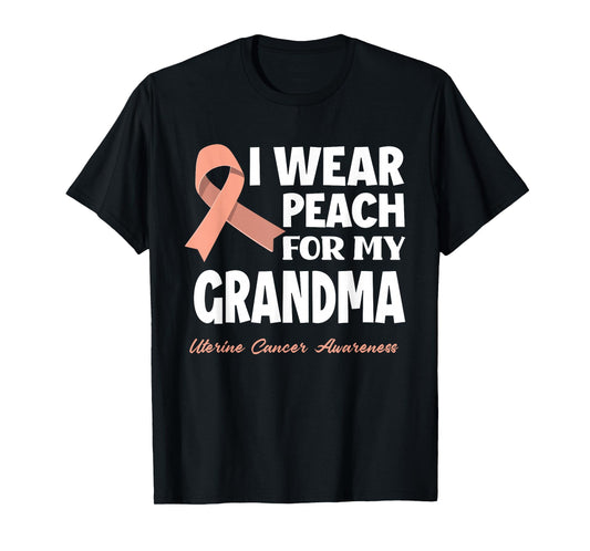 I Wear Peach For My Grandma Granny Uterine Cancer Awareness T-Shirt