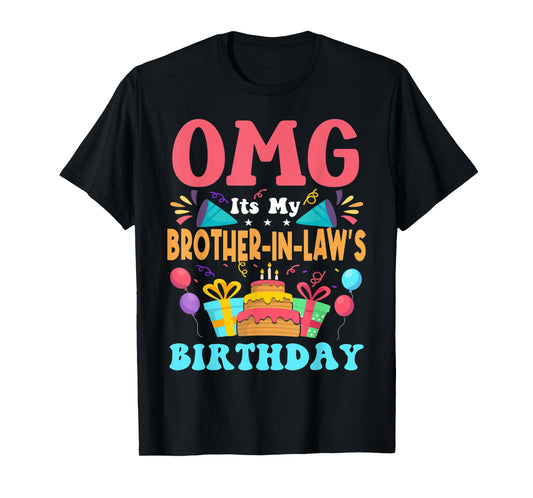 It's My Birthday Brother in law Gift Family Happy Birthday T-Shirt