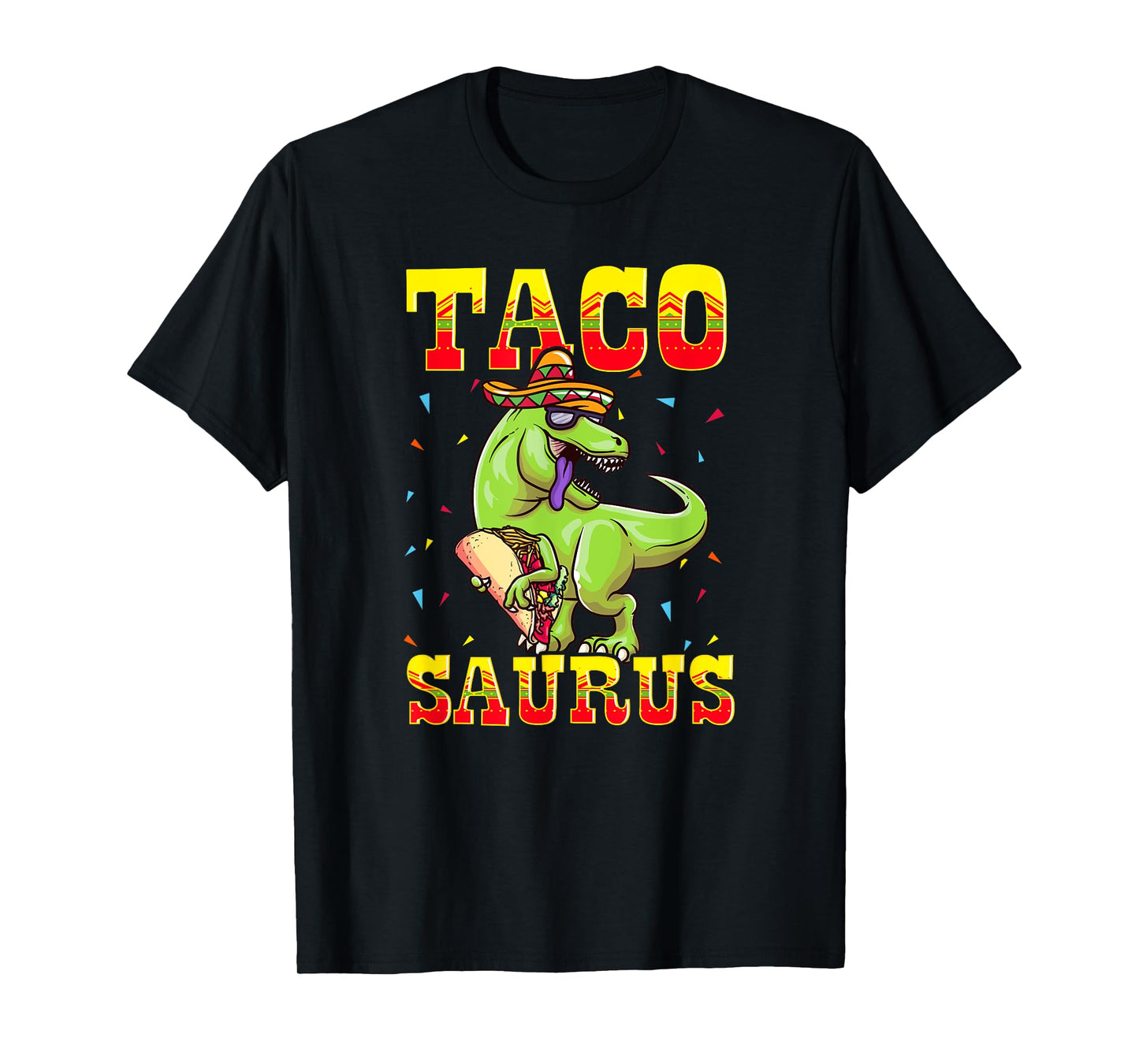 Tacosaurus T-Rex Tyrannosaurus Dinosaur Funny Taco Sombrero T-Shirt