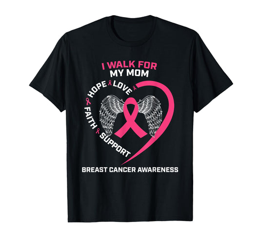 Pink In Memory Of I Walk For My Mom Breast Cancer Awareness T-Shirt