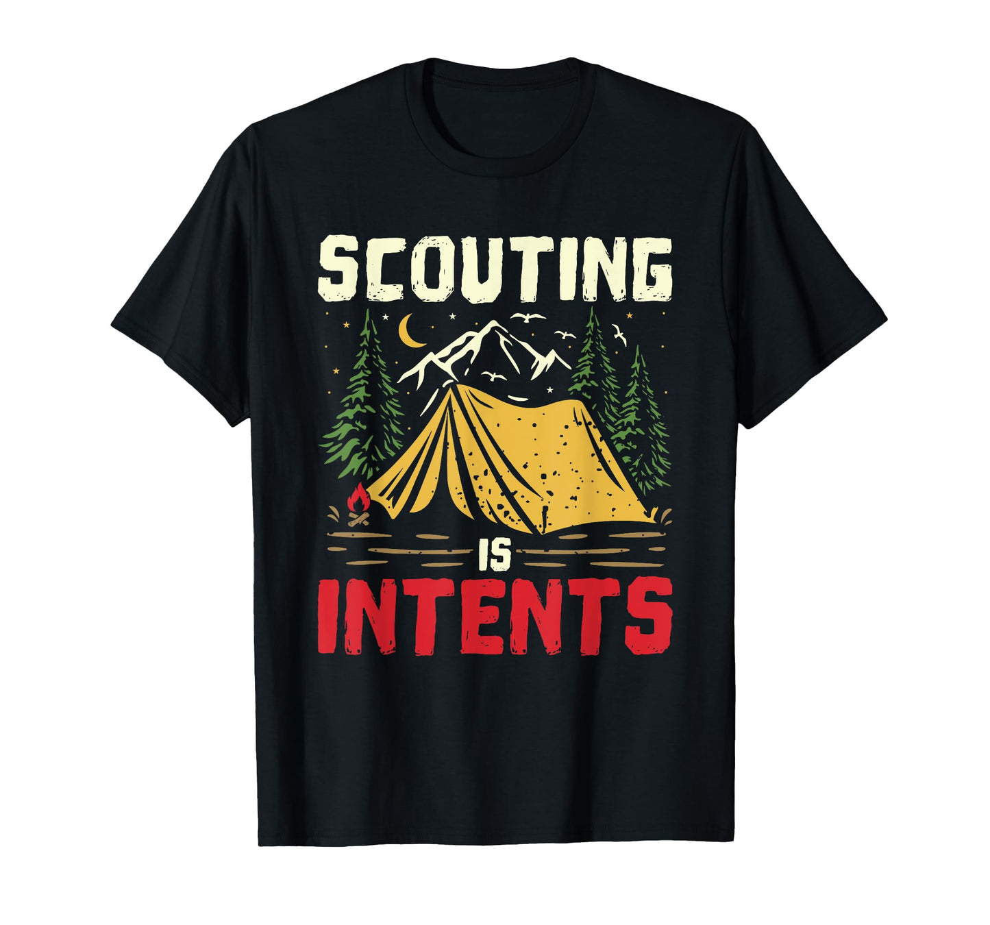 Scouting Is Intents Funny Scout Leader Scouting Camping T-Shirt