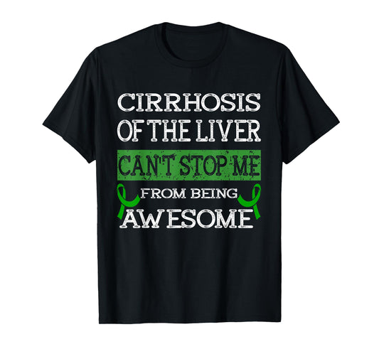 Cirrhosis of the Liver awareness T-Shirt