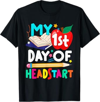 My 1st Day Of Head Start Hello Head Start Teacher Student T-Shirt