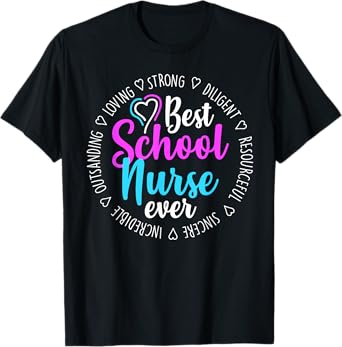 Best School Nurse Ever Appreciation Gift T-Shirt