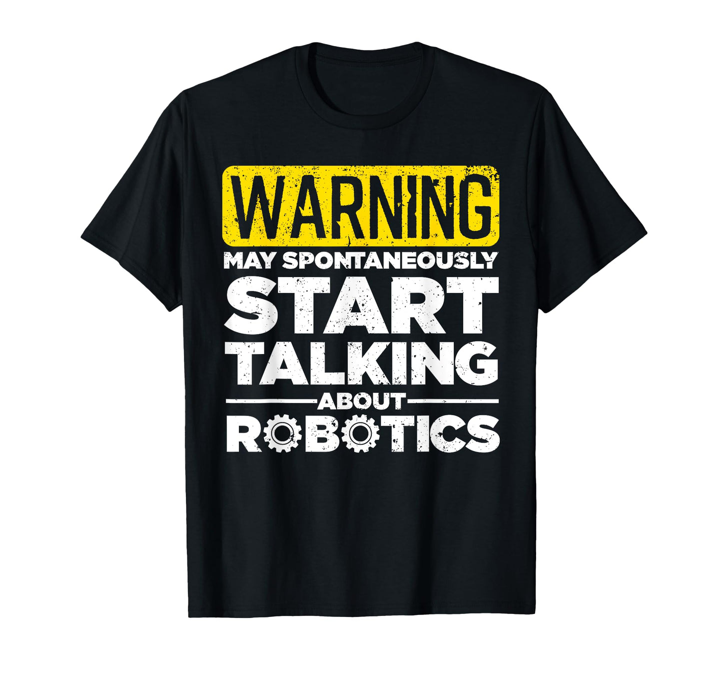 Funny Robotics Art For Men Women Robotics Engineer Robots T-Shirt