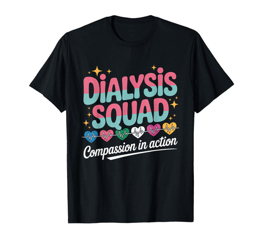 Dialysis Squad Compassionate Healthcare Team Heartbeat T-Shirt