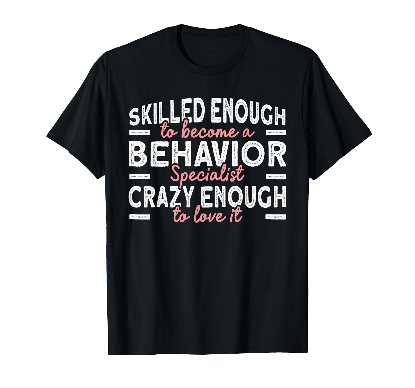 Behavior Specialist T-Shirt