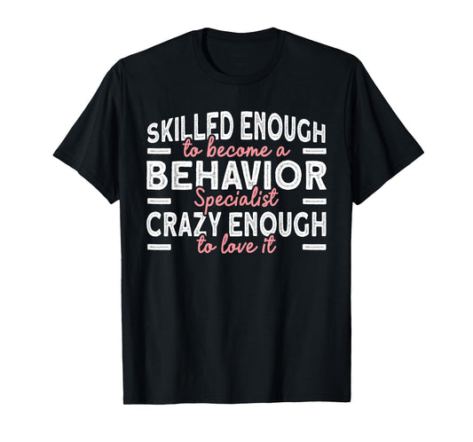 Behavior Specialist T-Shirt