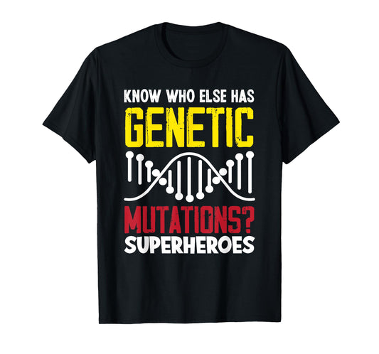 Genetic Disorder Awareness Genetic Mutations T-Shirt