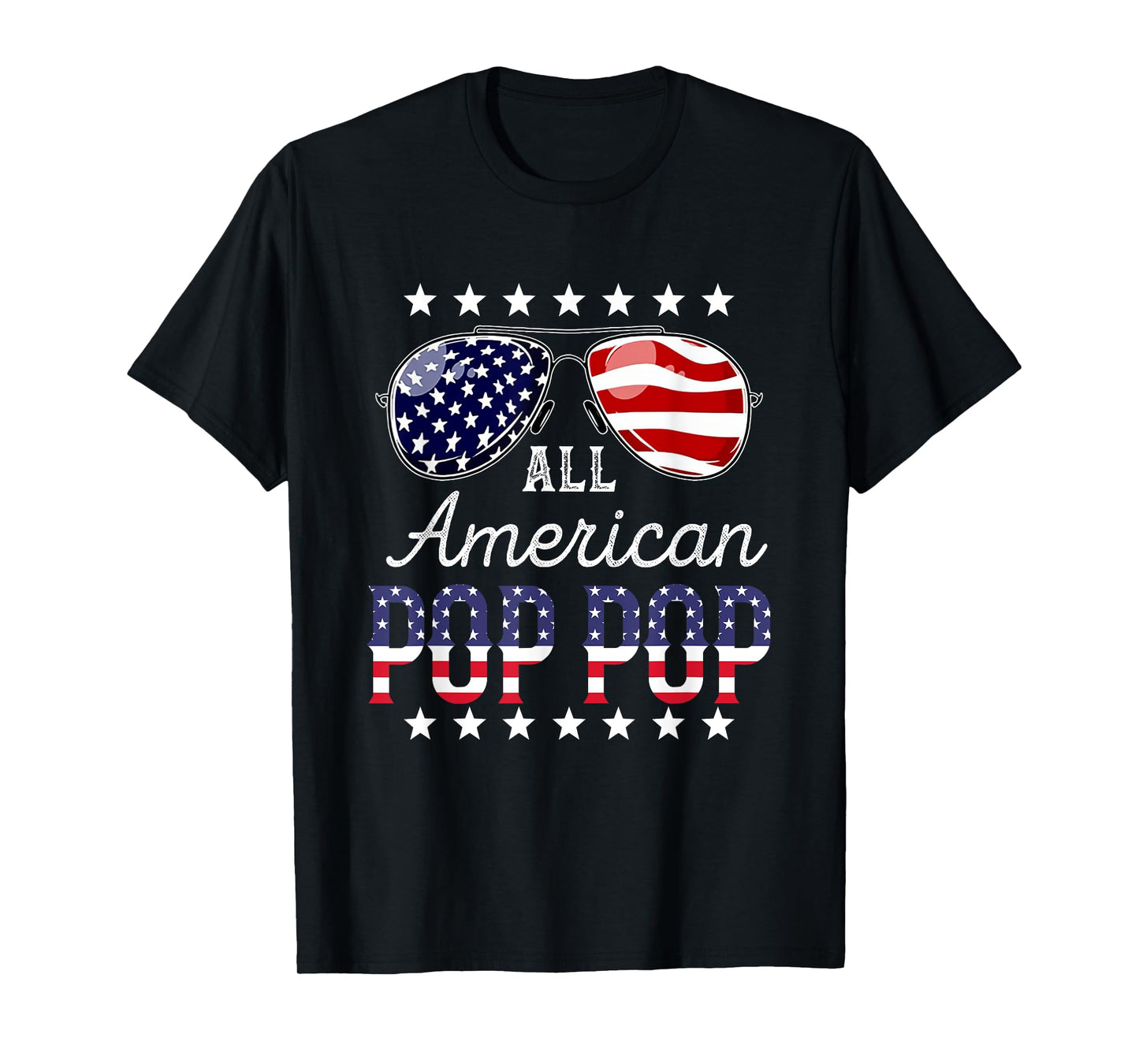 All American Pop pop 4th of July Sunglasses Family T-Shirt