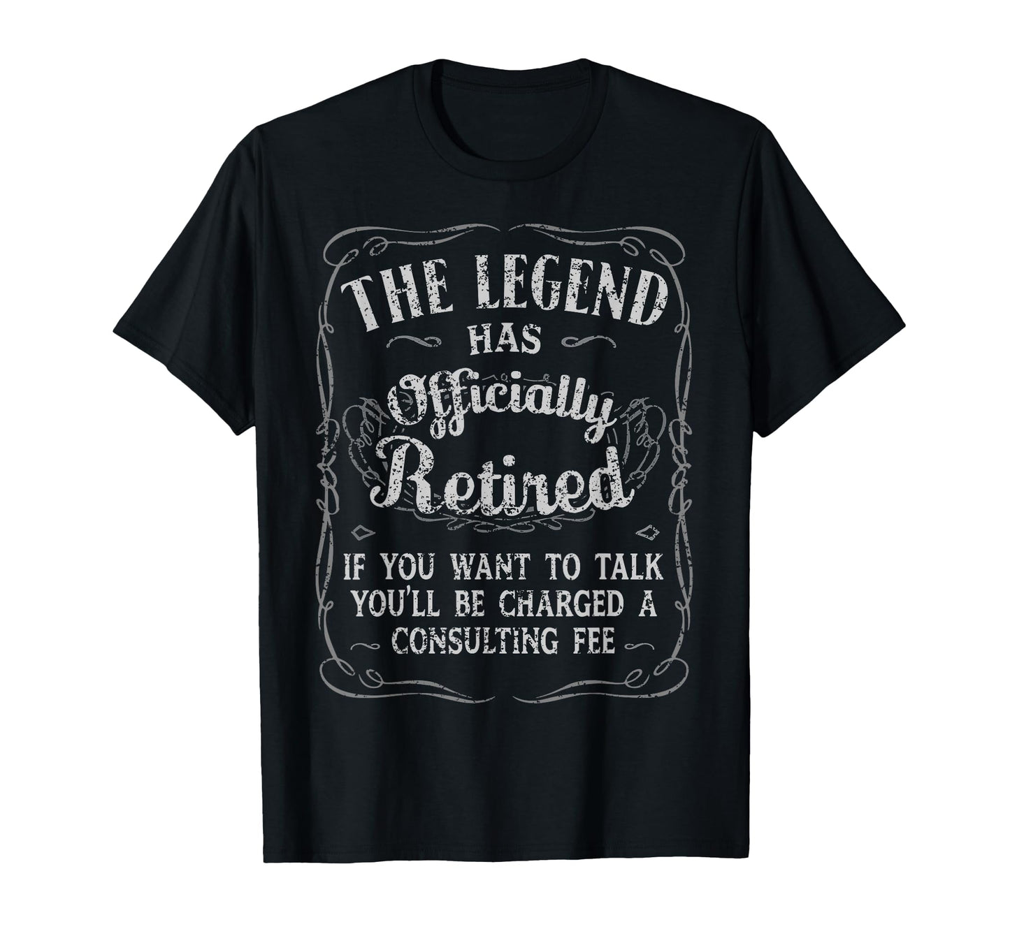 The Legend Has Officially Retired Funny Retirement Men Women T-Shirt