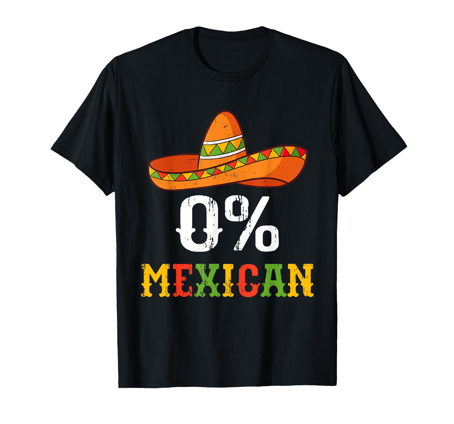 0% Mexican Cinco De Mayo Fiesta Sombrero Funny Men Women Kid T-Shirt