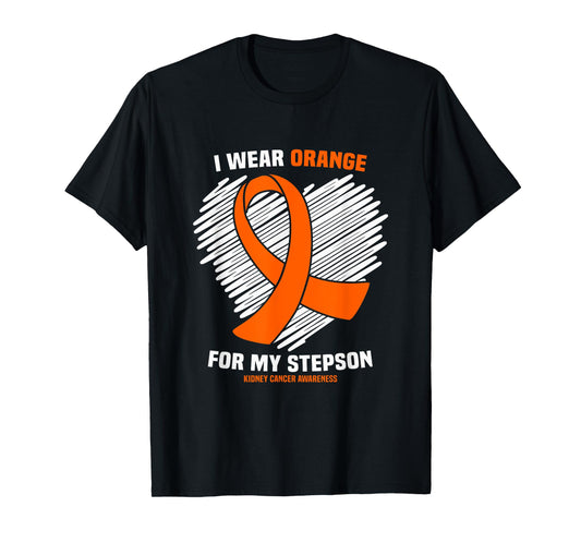 I Wear Orange For My Stepson Kidney Cancer Awareness T-Shirt