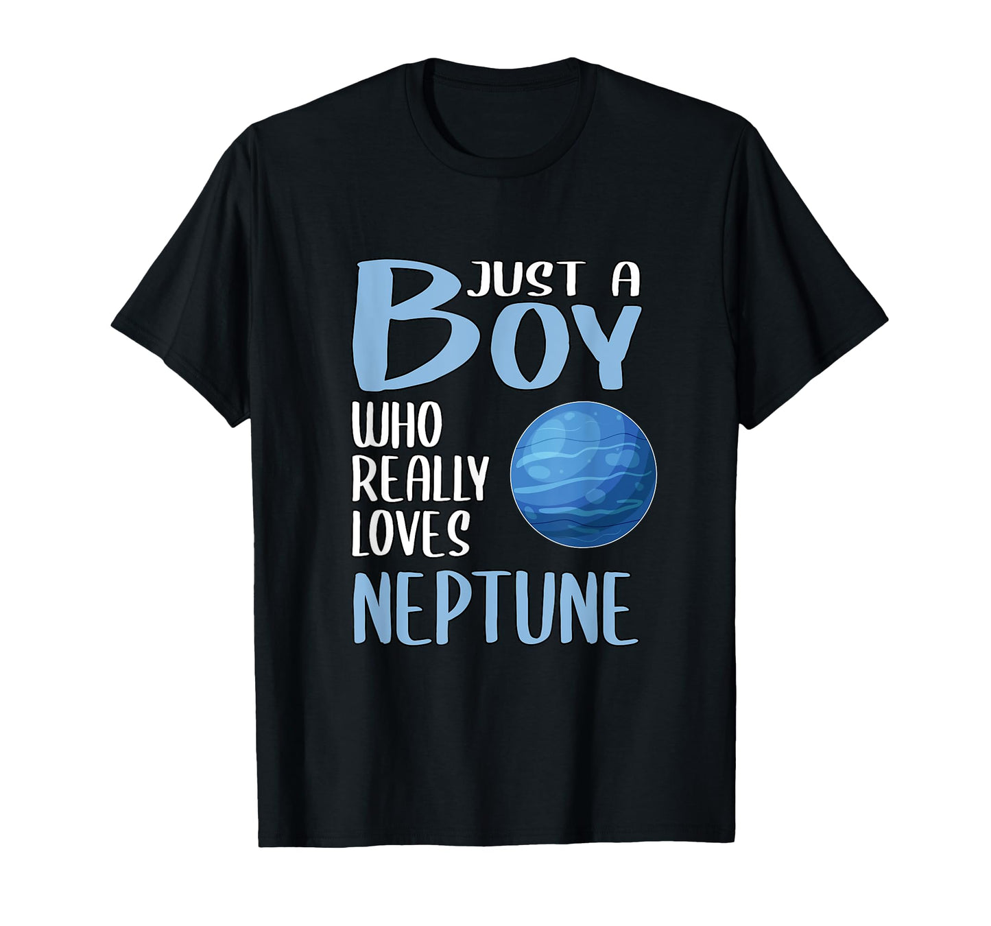 Mens Neptune Gift Just A Boy Who Really Loves Neptune T-Shirt