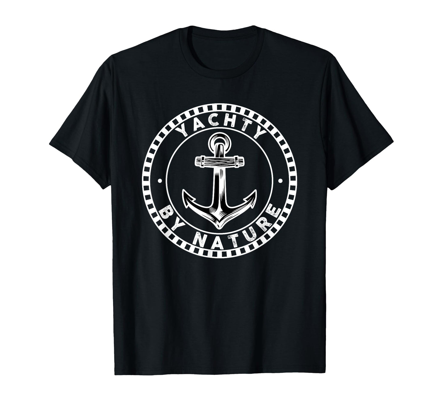 Yachty By Nature Nautical Captain Anchor Yacht Party Sailor T-Shirt