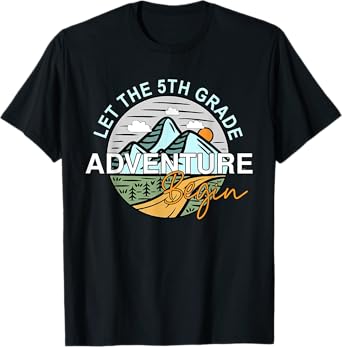 Let the 5th Grade Adventure Begin Back To School Fifth Grade T-Shirt