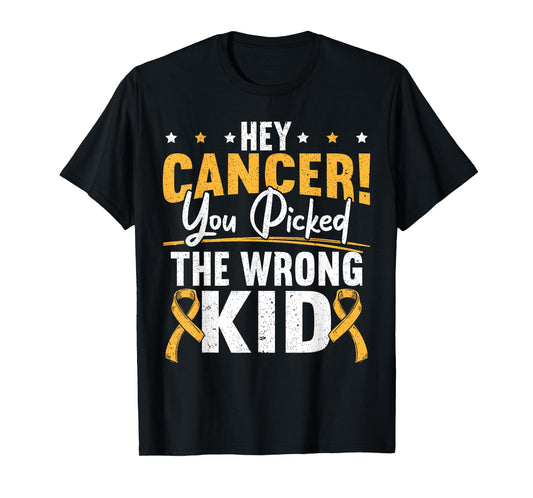 Hey Cancer You Picked The Wrong Kid Childhood Cancer Ribbon T-Shirt
