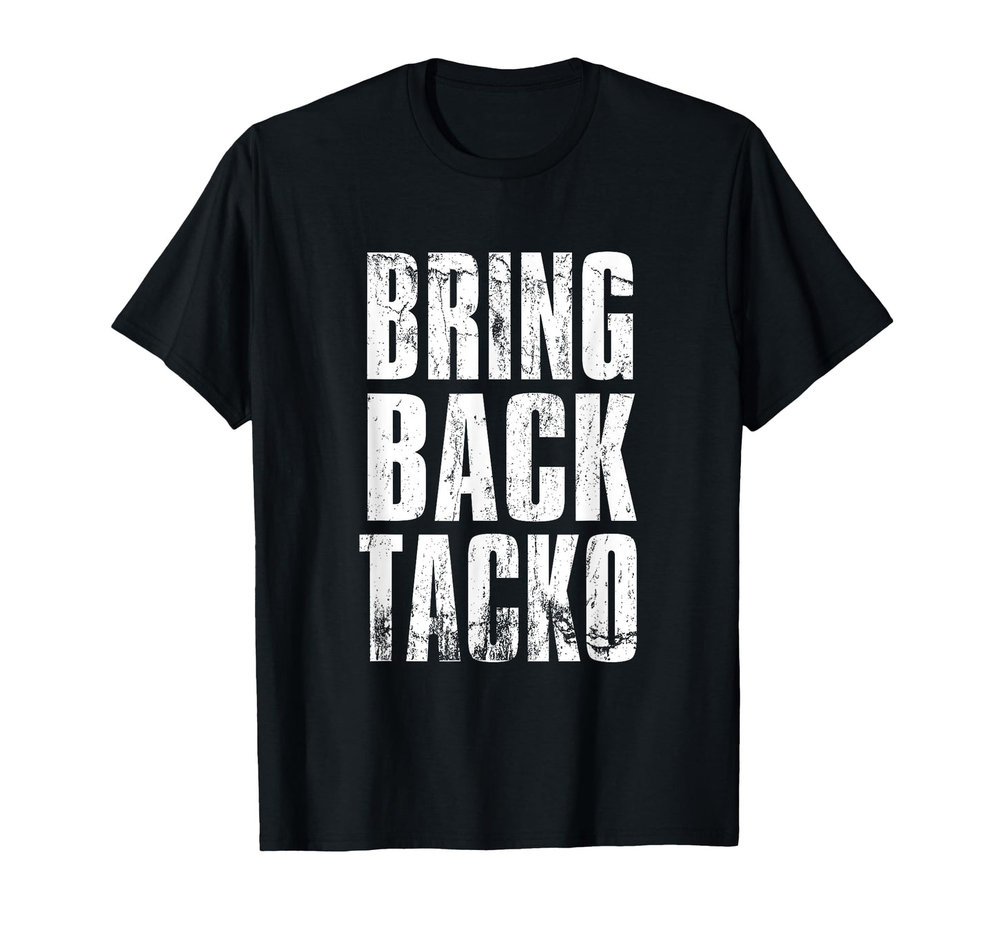 Bring Back Tacko Distressed Boston Basketball Funny T-Shirt