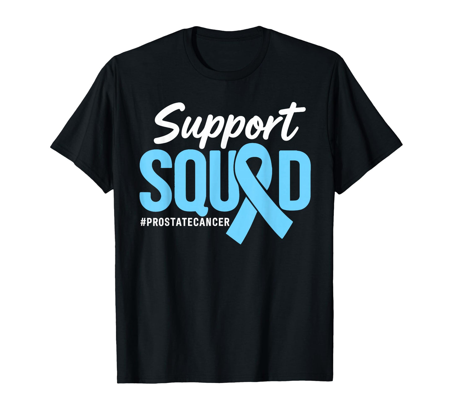 Prostate Cancer Awareness Support Squad Light Blue Ribbon T-Shirt