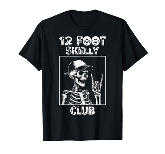 12 Foot Skelly Club - Halloween T-Shirt