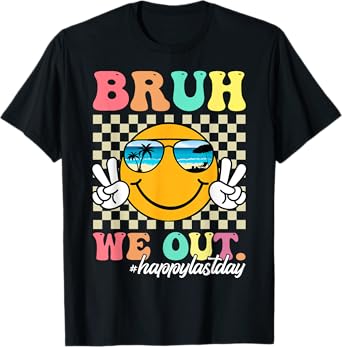Bruh We Out Happy Last Day Of School Teacher Boy Girl Summer T-Shirt