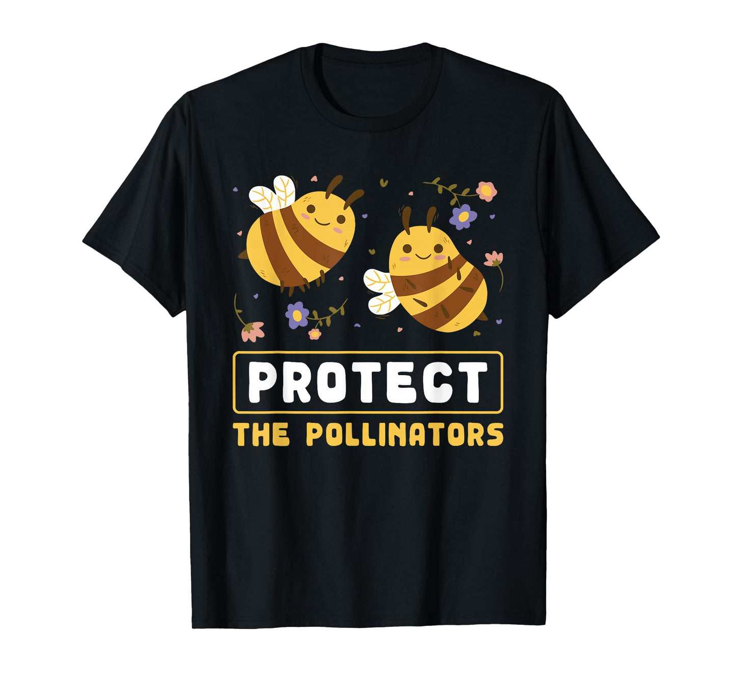 Protect The Pollinators Save The Bees Message T-Shirt