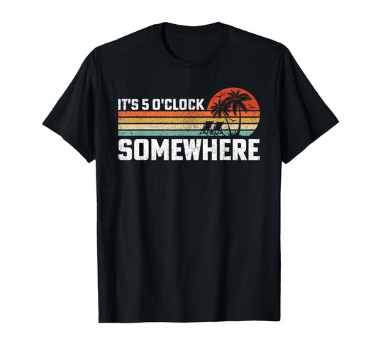 Vintage It's 5 O'clock Somewhere T-Shirt