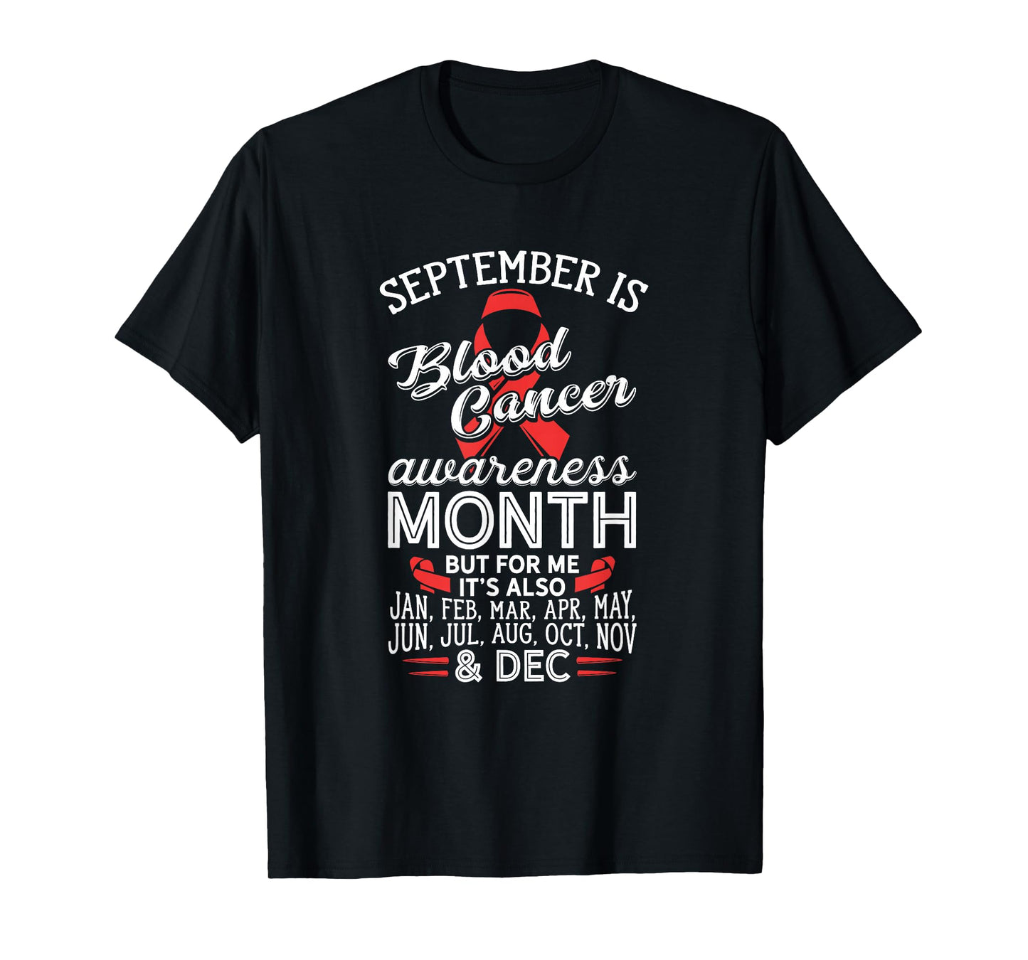 Blood Cancer Awareness September Is Blood Cancer Ribbon T-Shirt