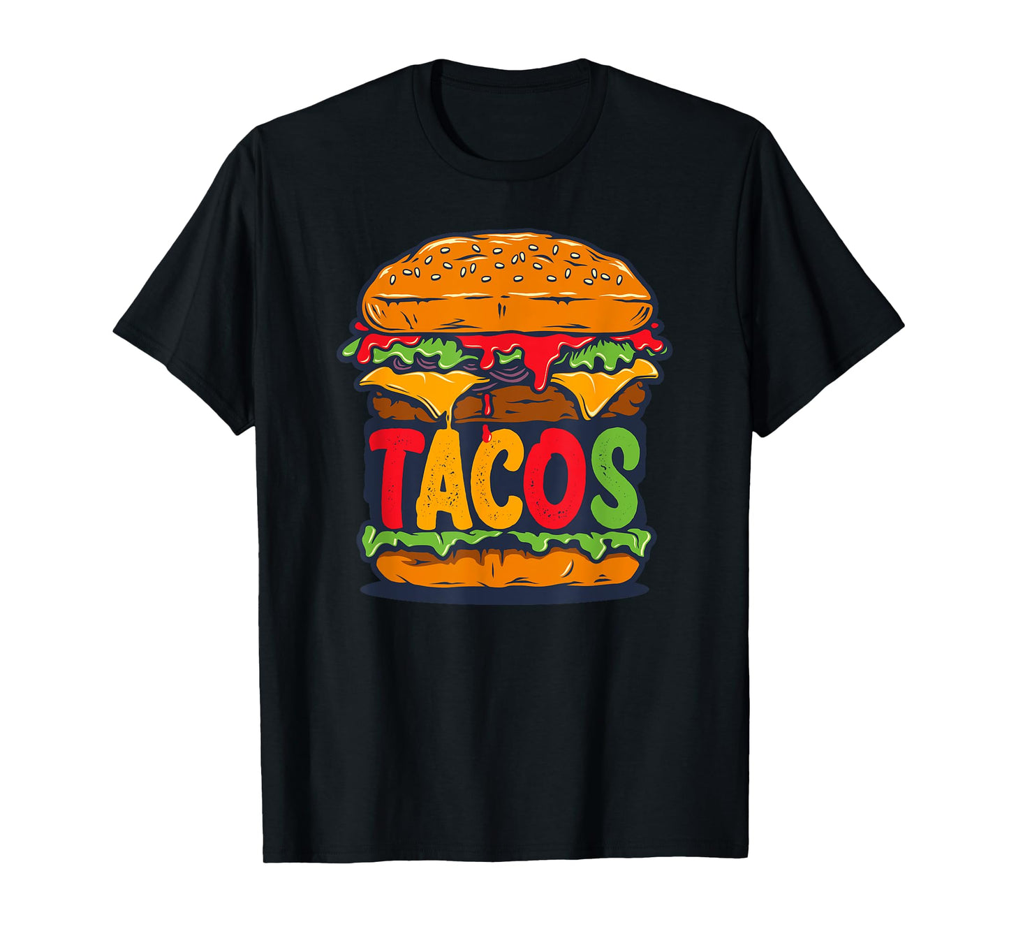 Tacurger - Burger Mexican Tortilla Tacos Tuesday Fiesta Tee T-Shirt