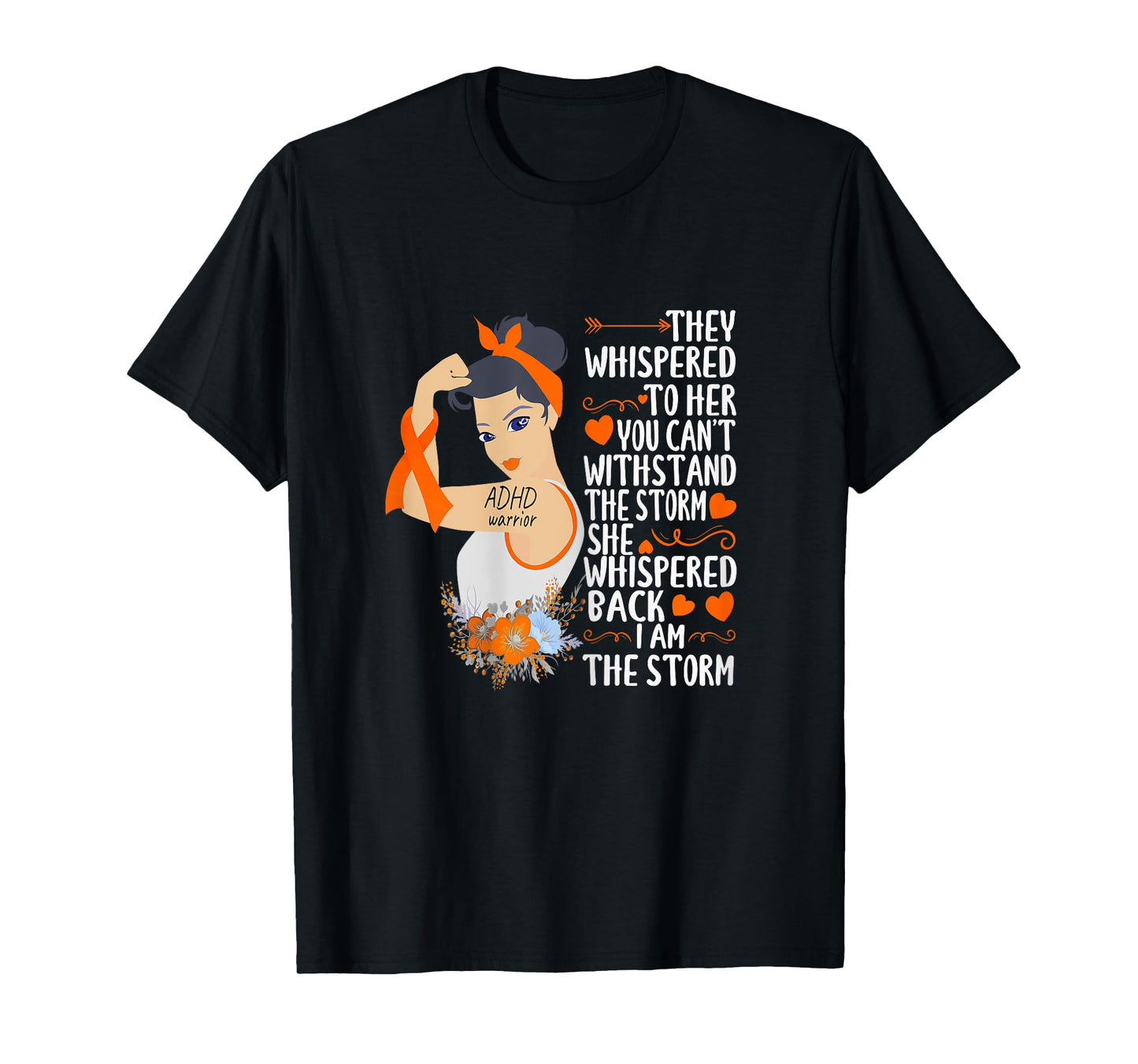 I'm The Storm ADHD warrior of the storm strong women T-Shirt